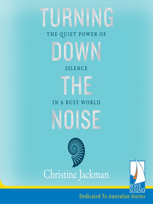 Title details for Turning Down the Noise by Christine Jackman - Available